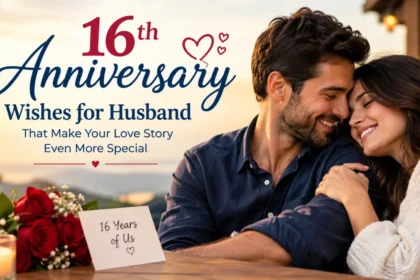 16th Anniversary Wishes For Husband