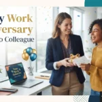 Happy Work Anniversary Wishes To Colleague